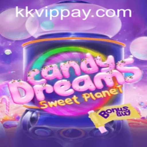 Exploring CandyDreamsSweetPlanet: A Sweet Escape with kkvip PH Login